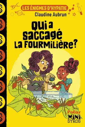 Read: Les énigmes d'Hypatie : Qui a Book saccagé la fourmilière ?