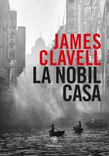 La Nobil Casa by James Clavell