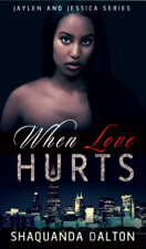 When Love Hurts - Shaquanda Dalton Cover Art