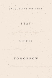 Stay Until Tomorrow