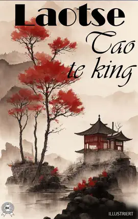 Read: Tao Book Te King. Illustriert