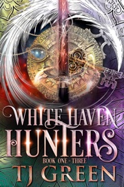 White Haven Hunters: Books 1-3 - T.J. Green