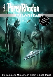 Atlantis Paket - Ben Calvin Hary, Lucy Guth, Sascha Vennemann, Olaf Brill, Michelle Stern, Dietmar Schmidt, Kai Hirdt & Roman Schleifer