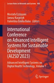 International Conference on Advanced Intelligent Systems for Sustainable Development (AI2SD’2023) - Mostafa Ezziyyani, Janusz Kacprzyk & Valentina Emilia Balas