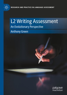 L2 Writing Assessment by Anthony Green