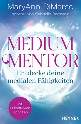 Read: Medium Mentor – Book Entdecke deine medialen Fähigkeiten