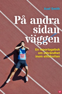 På andra sidan väggen by Axel Smith