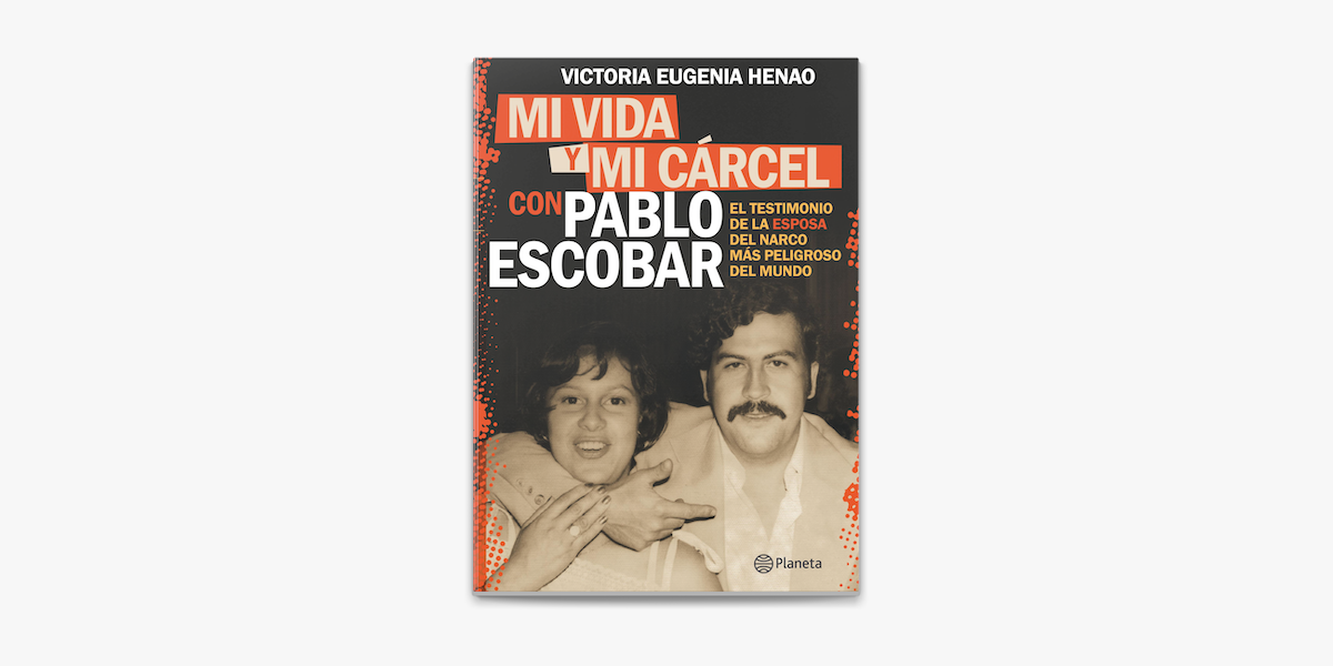 Mi vida y mi cárcel con Pablo Escobar on Apple Books