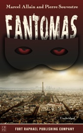 Fantômas - Pierre Souvestre, Marcel Allain & Cranstoun Metcalfe