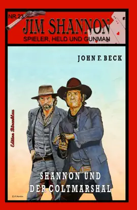 Read: JIM SHANNON Band 23: Shannon und der Coltmarshal Book