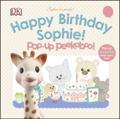 Sophie la girafe: Pop-up Peekaboo Happy Birthday Sophie! (Enhanced Edition) - DK