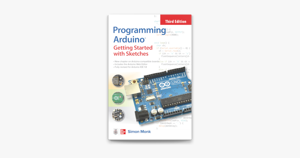 Programming Arduino: Getting Started with Sketches, Third Edition on Apple  Books