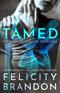 Tamed by Felicity Brandon