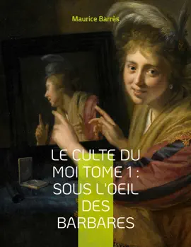 Read: Le culte du moi Tome 1 : Sous l'oeil des barbares Book