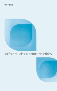 Oxford Studies in Normative Ethics Volume 12 by Mark Timmons