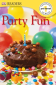 DK Readers: Party Fun (Enhanced Edition) - DK