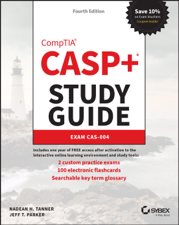 CASP+ CompTIA Advanced Security Practitioner Study Guide - Nadean H. Tanner &amp; Jeff T. Parker Cover Art