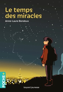 Le temps des miracles by Anne-Laure Bondoux & Vincent Roche