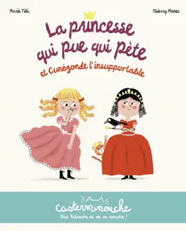 Read: Casterminouche - La Book Princesse qui pue qui pète et Cunégonde l'insupportable