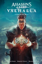 Assassin's Creed Valhalla - L’oblio dei Miti - Alexander Freed, Martin Tunica & Michael Atiyeh