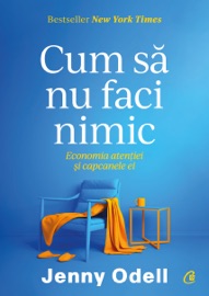 Cum să nu faci nimic - Jenny Odell