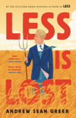 Less Is Lost - Andrew Sean Greer