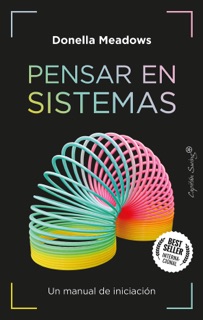 Pensando en sistemas by Donella Meadows & Jaime Blasco