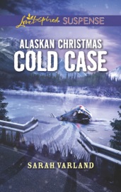 Alaskan Christmas Cold Case - Sarah Varland
