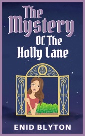 The Mystery of the Holly Lane