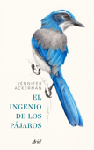 El ingenio de los pájaros - Jennifer Ackerman