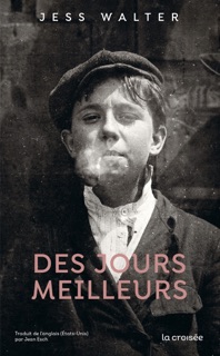 Des jours meilleurs by Jess Walter