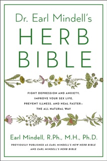 Dr. Earl Mindell's Herb Bible by Earl Mindell