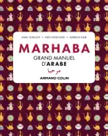 Marhaba Grand manuel d'arabe
