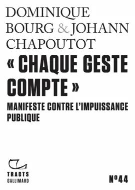 Read: Tracts (N°44) - "Chaque geste compte". Manifeste Book contre l'impuissance publique