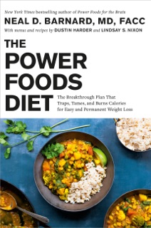 The Power Foods Diet by Neal Barnard, Dustin Harder & Lindsay S. Nixon