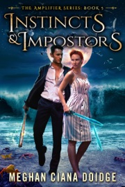 Instincts and Impostors - Meghan Ciana Doidge