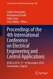 Proceedings of the 4th International Conference on Electrical Engineering and Control Applications - Sofiane Bououden, Mohammed Chadli, Salim Ziani & Ivan Zelinka