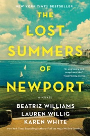 The Lost Summers of Newport - Beatriz Williams, Lauren Willig & Karen White