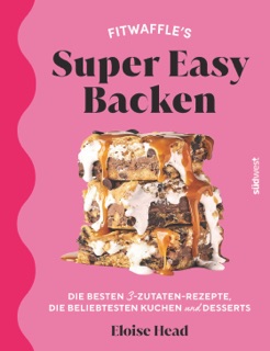 Super Easy Backen by Eloise Head