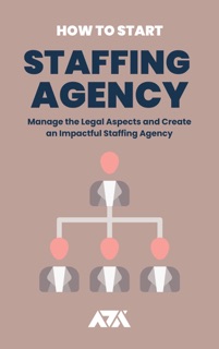 How To Start a Staffing Agency by ARX Reads