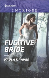 Fugitive Bride - Paula Graves
