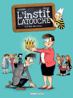 L'instit Latouche - Tome 2 - Moi, directeur... by Falzar