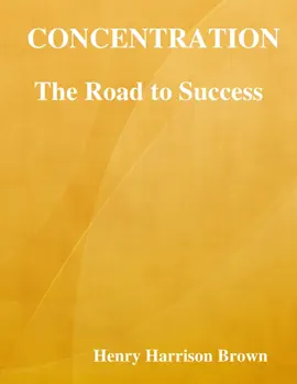 Concentration: The Road to Success