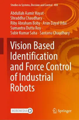 Read: Vision Based Identification and Force Control Book of Industrial Robots