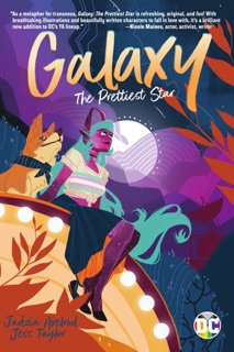 Galaxy: The Prettiest Star by Jadzia Axelrod & Jess Taylor