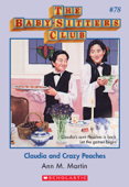 Claudia and Crazy Peaches (The Baby-Sitters Club #78) - Ann M. Martin