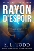 Rayon d'Espoir - E. L. Todd