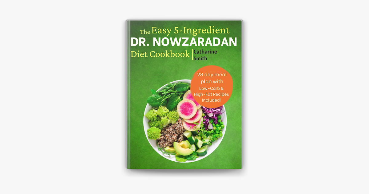 The Complete Dr. Nowzaradan Diet Cookbook: Easy, Healthy Way to