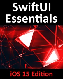 SwiftUI Essentials - iOS 15 Edition - Neil Smyth