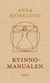 Kvinnomanualen - Anna Björklund